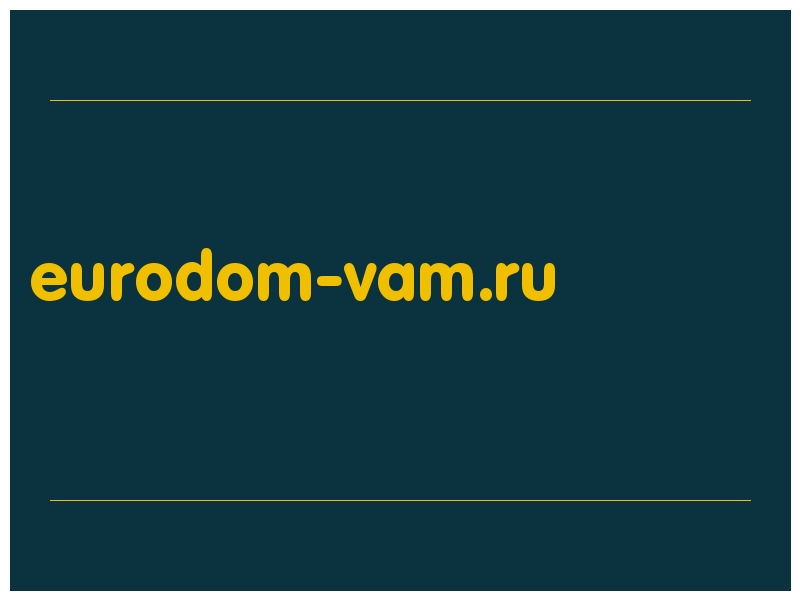 сделать скриншот eurodom-vam.ru