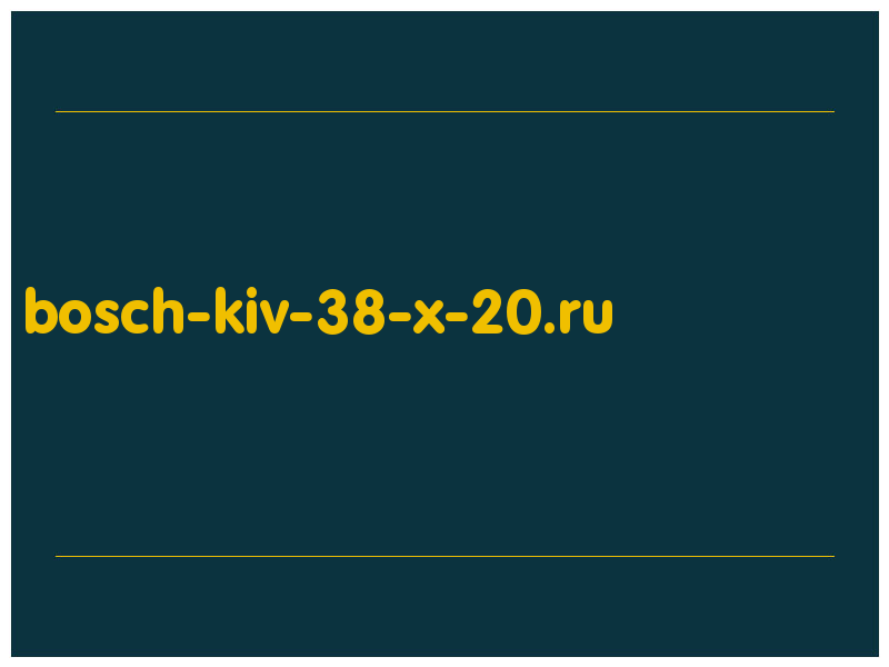сделать скриншот bosch-kiv-38-x-20.ru