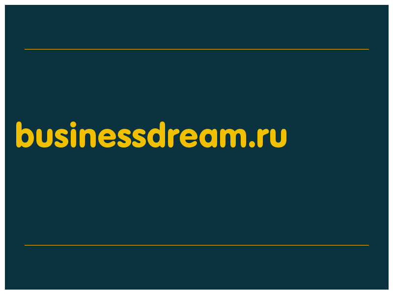 сделать скриншот businessdream.ru