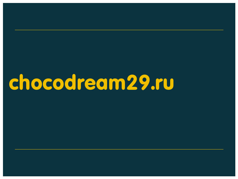 сделать скриншот chocodream29.ru