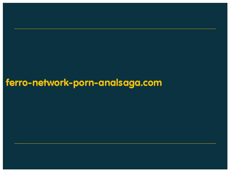 сделать скриншот ferro-network-porn-analsaga.com